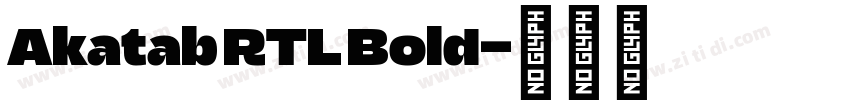Akatab RTL Bold字体转换